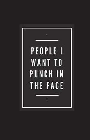 People I Want to Punch in the Face de Notebooks, Best