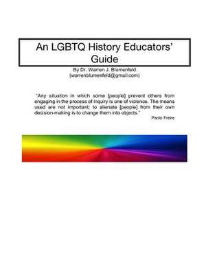 An Lgbtq History Educators Guide de Blumenfeld Ph. D., Warren J.