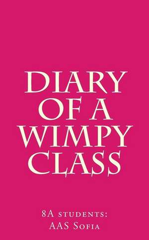 Diary of a Wimpy Class de Sofia, Aas