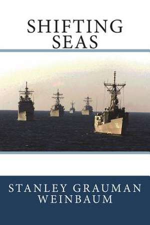 Shifting Seas de Stanley Grauman Weinbaum