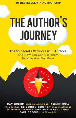 The Author's Journey de Brehm, Ray