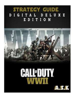 Call of Duty World War II Ultimate Walkthrough A.S.K de Kataria, Anirudh Singh