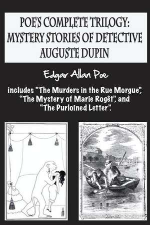 Poe's Complete Trilogy de Edgar Allan Poe