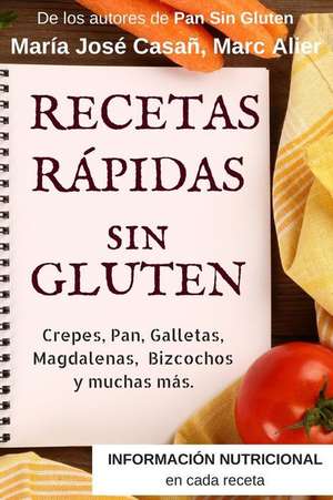 Recetas Rapidas Sin Gluten de Maria Jose Casan