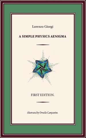 A Simple Physics Enigma de Giorgi, Lorenzo