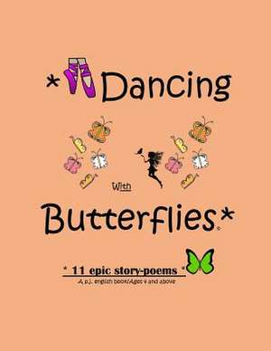 Dancing with Butterflies de English, P. J.