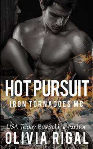 Hot Pursuit de Olivia Rigal