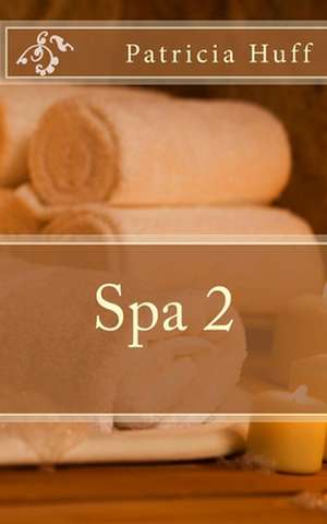 Spa 2 de MS Patricia M. Huff