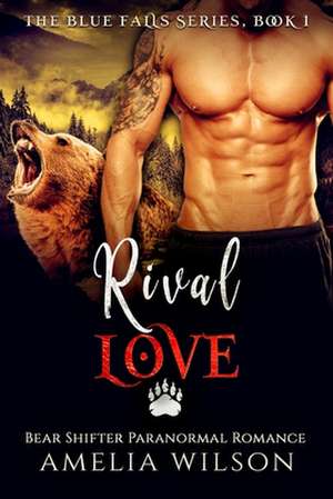 Rival Love de Amelia Wilson