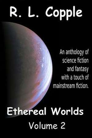 Ethereal Worlds de R. L. Copple