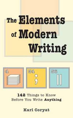 The Elements of Modern Writing de Karl Coryat