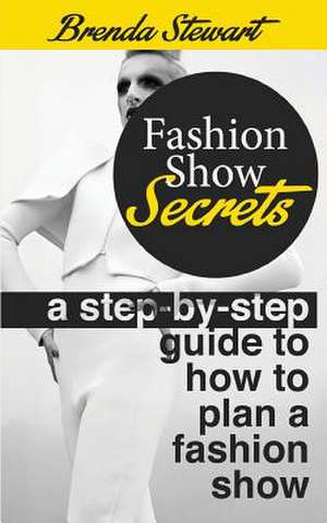 Fashion Show Secrets de Briana Stewart