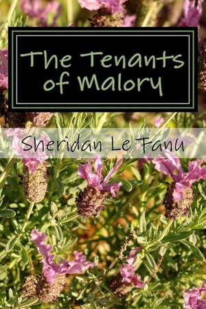 The Tenants of Malory de Sheridan Le Fanu