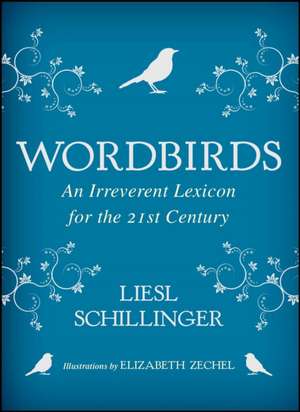 Wordbirds de Liesl Schillinger