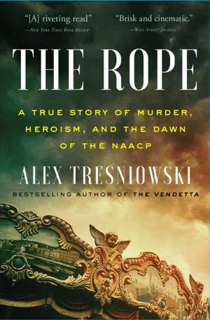 The Rope de Alex Tresniowski