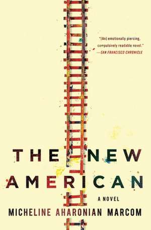 The New American de Micheline Aharonian Marcom