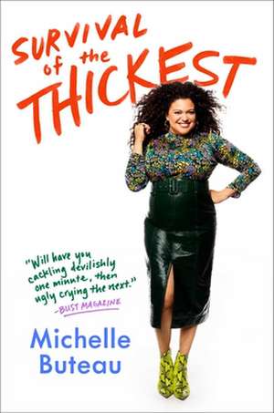 Survival of the Thickest de Michelle Buteau