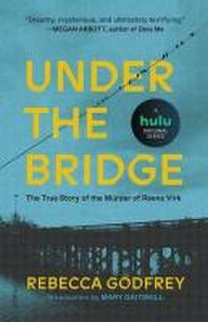 Under the Bridge de Rebecca Godfrey