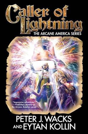 Caller of Lightning, Volume 3 de Peter J. Wacks