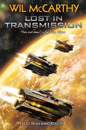 Lost in Transmission de Wil Mccarthy