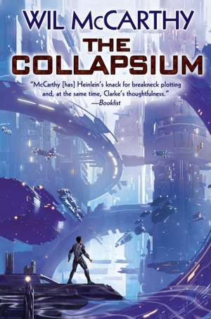 The Collapsium: Volume 1 de Wil Mccarthy