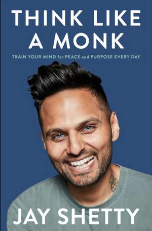 Think Like a Monk de Jay Shetty