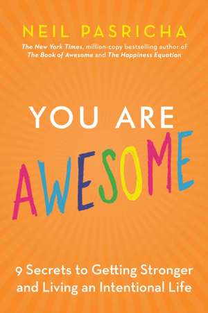 You Are Awesome de Neil Pasricha