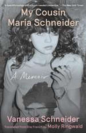 My Cousin Maria Schneider de Vanessa Schneider