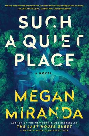 Such a Quiet Place de Megan Miranda