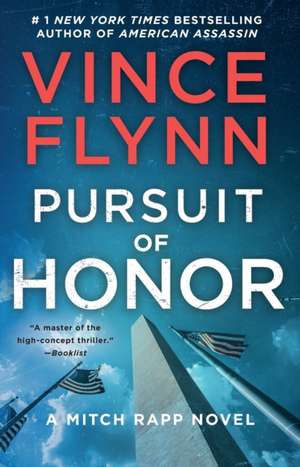 Pursuit of Honor de Vince Flynn