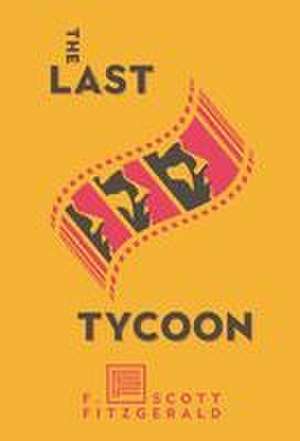 The Last Tycoon de F. Scott Fitzgerald