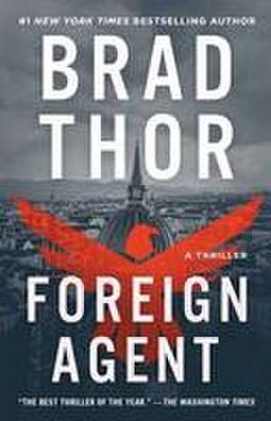 Foreign Agent de Brad Thor