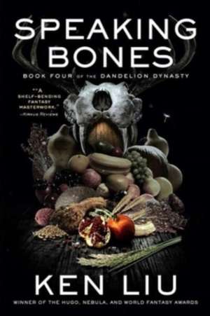 Speaking Bones de Ken Liu