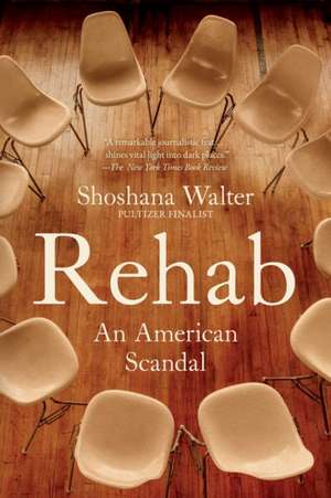 Rehab de Shoshana Walter