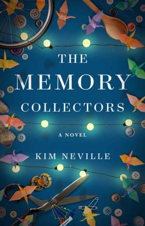 The Memory Collectors de Kim Neville