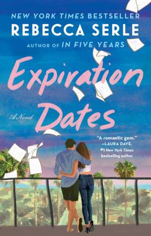 Expiration Dates de Rebecca Serle