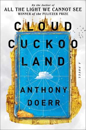 Cloud Cuckoo Land de Anthony Doerr