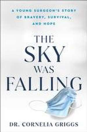 The Sky Was Falling de Cornelia Griggs