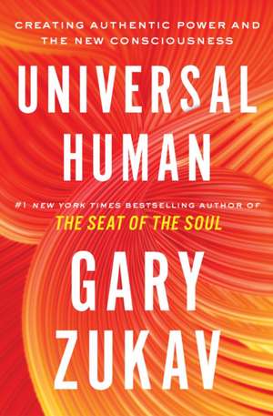 Universal Human de Gary Zukav