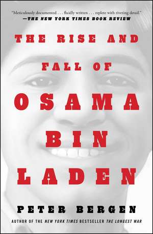 The Rise and Fall of Osama bin Laden de Peter L. Bergen