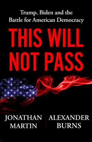 This Will Not Pass de Jonathan Martin