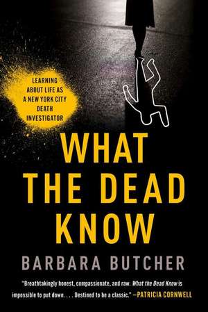 What the Dead Know de Barbara Butcher