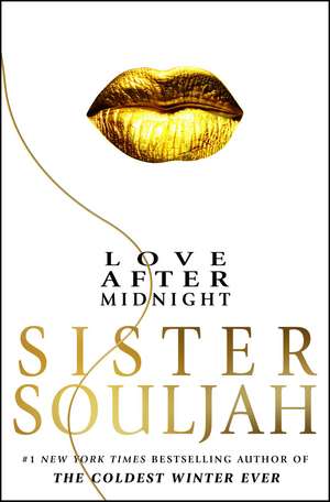 Love After Midnight: A Novel de Sister Souljah