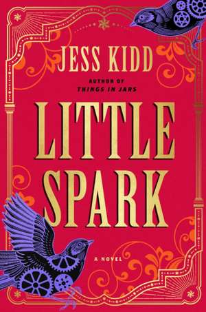 Little Spark de Jess Kidd