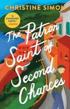 The Patron Saint of Second Chances de Christine Simon