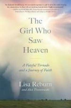 The Girl Who Saw Heaven de Lisa Reburn