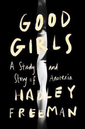 Good Girls de Hadley Freeman