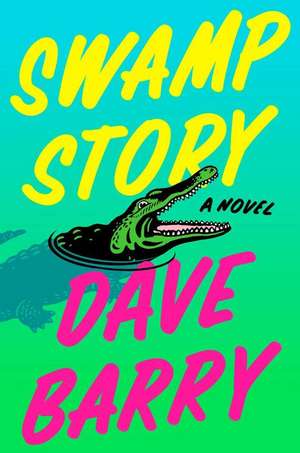 Swamp Story de Dave Barry