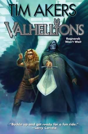 Valhellions de Tim Akers