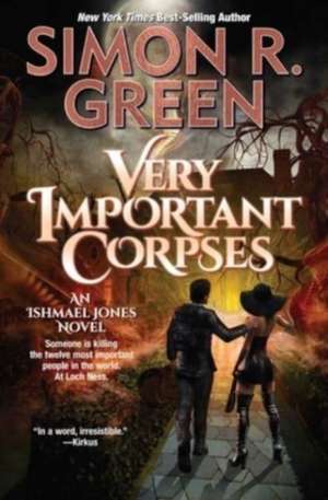 Very Important Corpses de Simon R Green